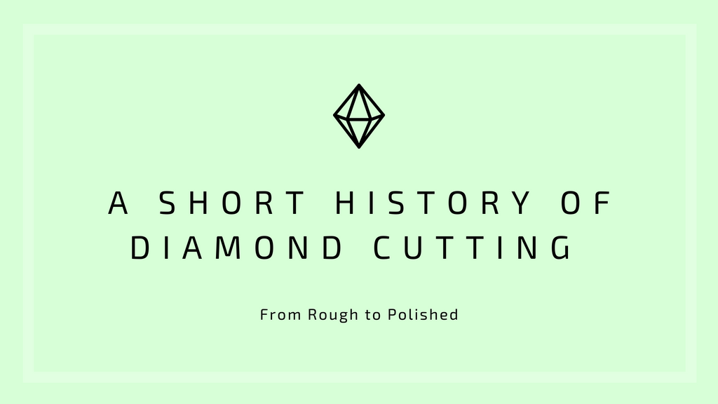 A Short History of Diamond Cutting