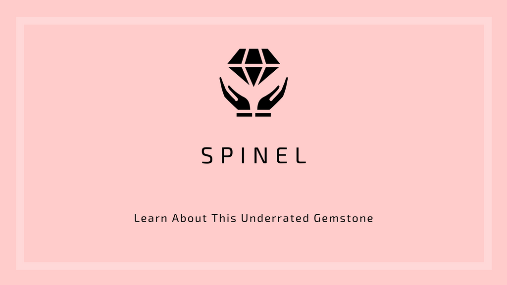 Spinel: Learn About This Underrated Gemstone