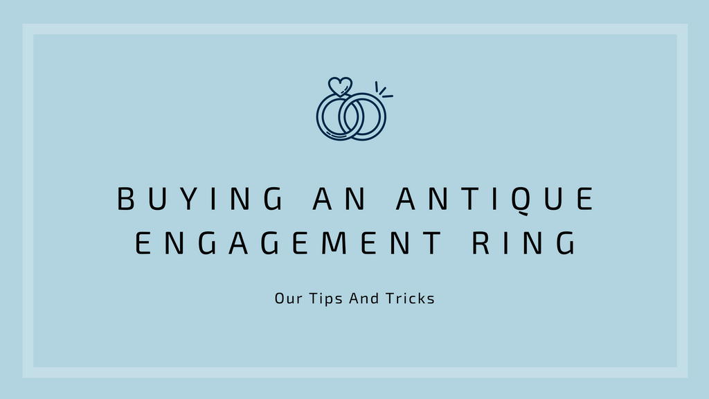 Buying An Antique Engagement Ring