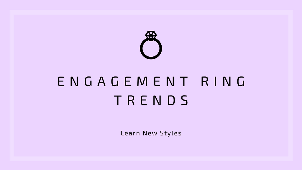 Engagement Ring Trends