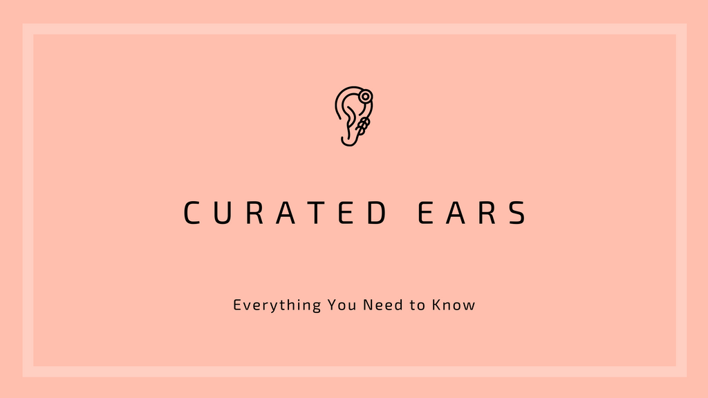 Everything You Need to Know About Curated Ears
